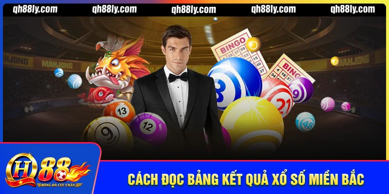 Cách đọc bảng kết quả xổ số miền Bắc đơn giản dễ hiểu