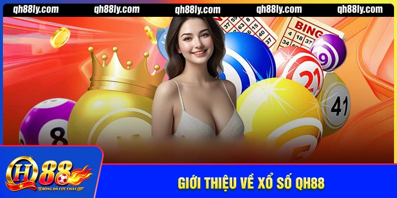 Giới thiệu xổ số QH88