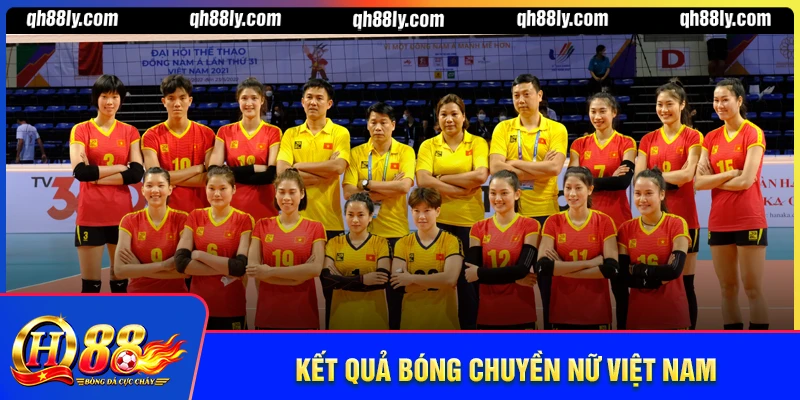 Kết quả bóng chuyền nữ Việt Nam - Cập nhật thông tin mới nhất