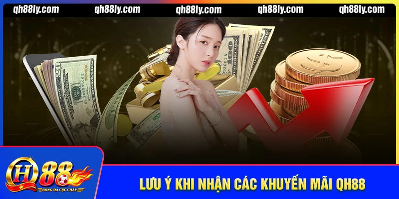 Lưu ý khi tham gia khuyến mãi QH88