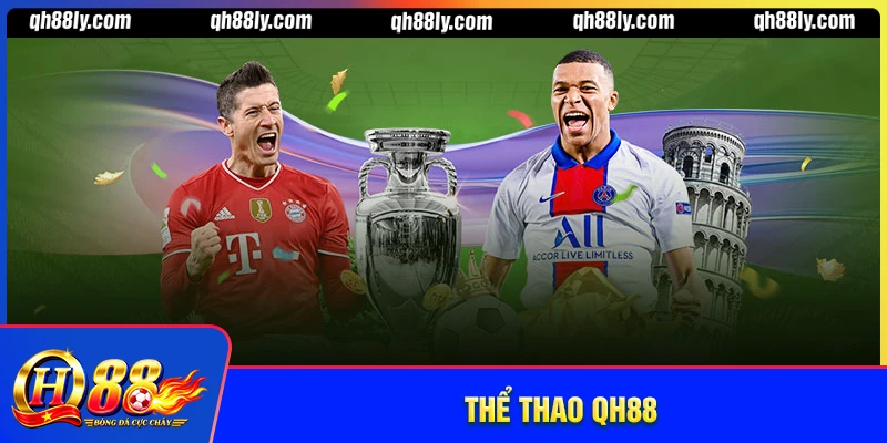 Thể thao QH88 - Tỷ lệ kèo cập nhật biến động từng giây